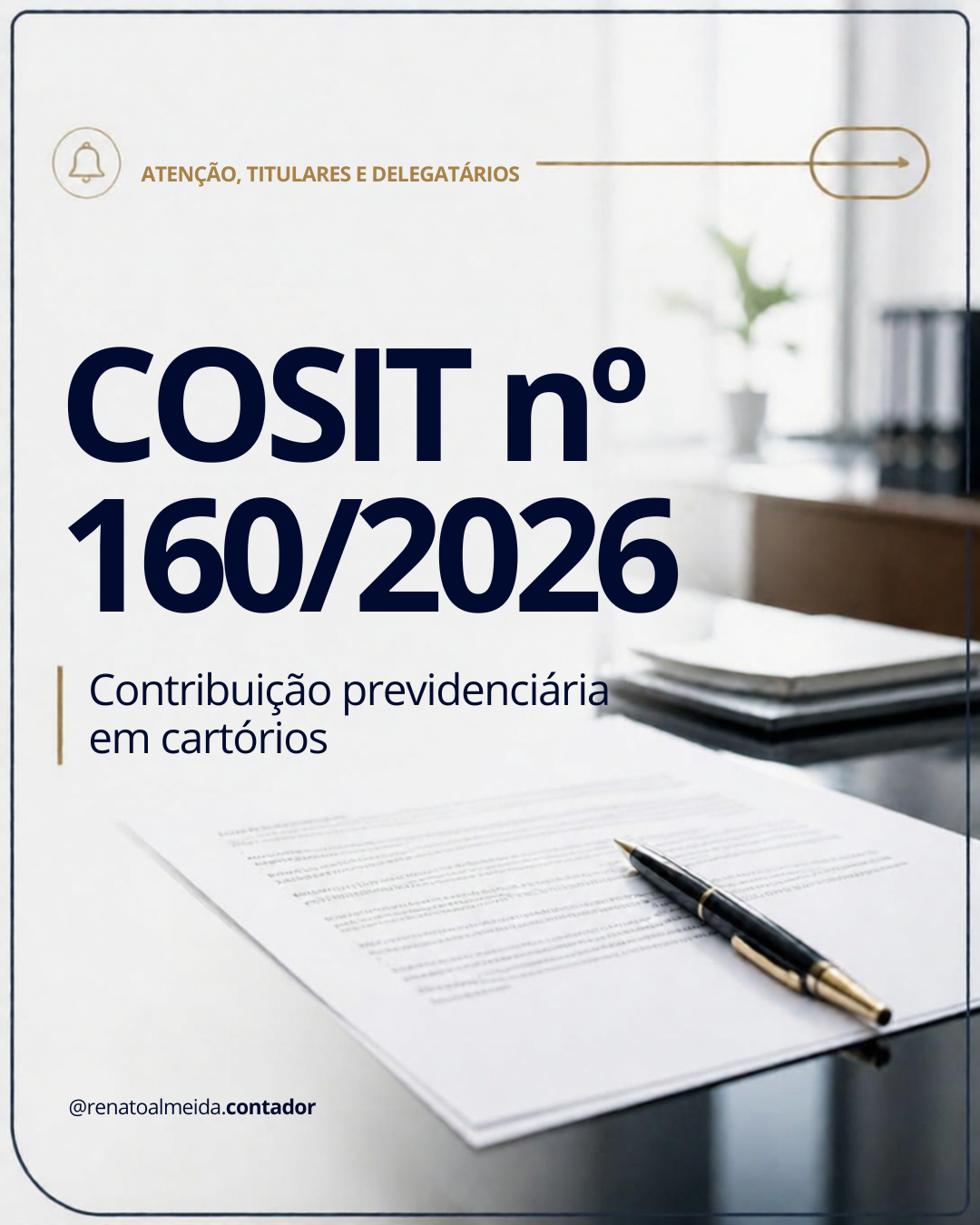 O Impacto da Solução de Consulta Cosit nº 160/2026 na Gestão dos Cartórios